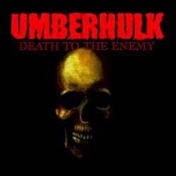 Umberhulk : Death to the Enemy